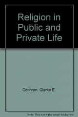 9780415902830-0415902835-Religion in Public and Private Life