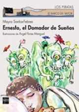 9781934801338-193480133X-Ernesto, el domador de sueños (Spanish Edition, Barco de Vapor)