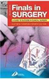 9780443070051-0443070059-Finals in Surgery: A Guide to Success in Clinical Surgery