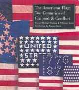 9780975516805-0975516809-American Flag Two Centuries of Concord and Conflict