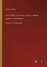 9783368327989-3368327984-The Poems of Emma Lazarus; Jewish poems: Translations: Volume 2 - in large print