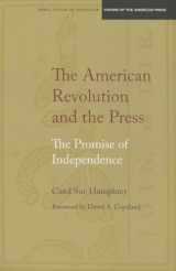 9780810126503-0810126508-The American Revolution and the Press: The Promise of Independence (Medill Visions Of The American Press)