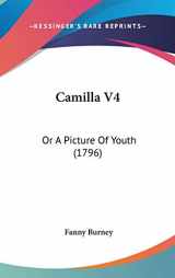 9781104110284-1104110288-Camilla Vol 4: Or a Picture of Youth