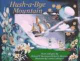 9781885297402-1885297408-Hush-A-Bye Mountain (Children's Musical Classics)
