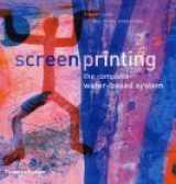 9780500511152-0500511152-Screenprinting: The Complete Water-Based System
