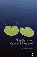 9780415772013-041577201X-The Ethics of Care and Empathy
