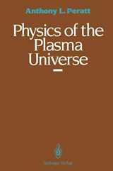 9781461276661-1461276667-Physics of the Plasma Universe