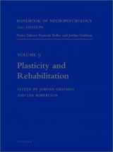 9780444503664-0444503668-Handbook of Neuropsychology, 2nd Edition: Plasticity and Rehabilitation (Volume 9) (Handbook of Neuropsychology, Volume 9)