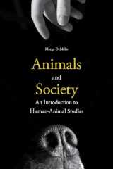 9780231152952-0231152957-Animals and Society: An Introduction to Human-Animal Studies