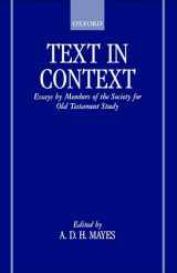 9780198263913-0198263910-Text in Context: Essays by Members of the Society for Old Testament Study