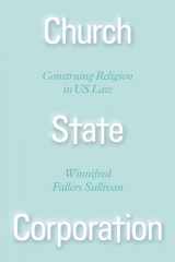 9780226454696-022645469X-Church State Corporation: Construing Religion in US Law