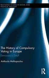 9781138021976-1138021970-The History of Compulsory Voting in Europe: Democracy's Duty? (Routledge Studies in Social and Political Thought)