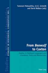 9783034301046-3034301049-From «Beowulf» to Caxton: Studies in Medieval Languages and Literature, Texts and Manuscripts (Studies in Historical Linguistics)