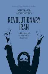 9781846142918-1846142911-Revolutionary Iran: A History Of The Islamic Republic
