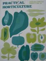 9780030414558-0030414555-Practical Horticulture: A Guide to Growing Indoor and Outdoor Plants