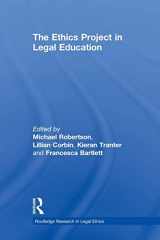 9780415813464-0415813468-The Ethics Project in Legal Education (Routledge Research in Legal Ethics)