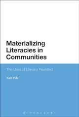 9780567469618-0567469611-Materializing Literacies in Communities: The Uses of Literacy Revisited