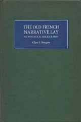 9780859914789-085991478X-The Old French Narrative Lay: An Analytical Bibliography