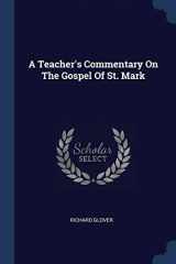 9781377020419-137702041X-A Teacher's Commentary On The Gospel Of St. Mark