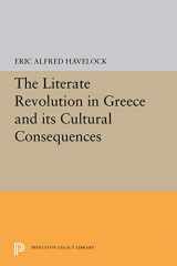 9780691000268-0691000263-The Literate Revolution in Greece and its Cultural Consequences (Princeton Legacy Library, 5328)