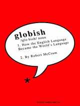 9781400147434-1400147433-Globish: How the English Language Became the World's Language