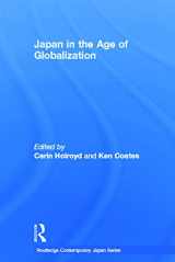 9780415665841-0415665841-Japan in the Age of Globalization (Routledge Contemporary Japan Series)
