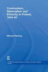 9780415625005-0415625009-Communism, Nationalism and Ethnicity in Poland, 1944-1950 (BASEES/Routledge Series on Russian and East European Studies)