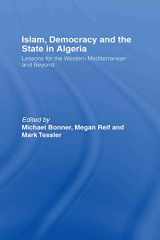 9780415348294-0415348293-Islam, Democracy and the State in Algeria: Lessons for the Western Mediterranean and Beyond