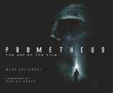 9781781161098-1781161097-Prometheus: The Art of the Film