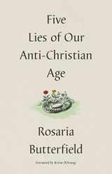 9781433573538-1433573539-Five Lies of Our Anti-Christian Age