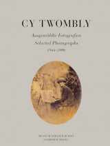 9783829607841-3829607849-Cy Twombly: Selected Photographs