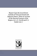 9781425566364-1425566367-Report upon the invertebrate animals of Vineyard Sound and adjacent waters, with an account of the physical features of the region. By A. E. Verrill and S. I. Smith ...: Vol. 2
