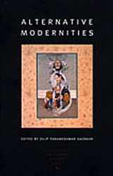 9780822327035-0822327031-Alternative Modernities (Volume 11) (a Public Culture book)