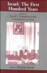 9780714649634-0714649635-Israel: the First Hundred Years: Volume I: Israel’s Transition from Community to State (Israeli History, Politics and Society)
