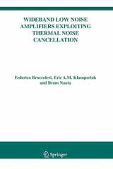 9781402031878-1402031874-Wideband Low Noise Amplifiers Exploiting Thermal Noise Cancellation (The Springer International Series in Engineering and Computer Science, 840)