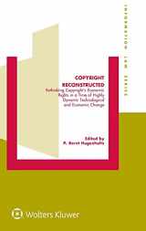 9789041191038-9041191038-Copyright Reconstructed: Rethinking Copyright's Economic Rights in a Time of Highly Dynamic Technological and Economic Change (Information Law, 41)