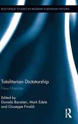 9780415837057-0415837057-Totalitarian Dictatorship: New Histories (Routledge Studies in Modern European History)