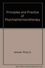 9780683043730-0683043730-Principles and Practice of Psychopharmacotherapy