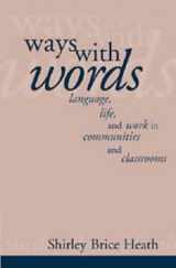 9780521253345-0521253349-Ways with Words: Language, Life and Work in Communities and Classrooms