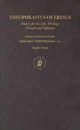 9789004094406-9004094407-Theophrastus of Eresus. Sources for His Life, Writings, Thought and Influence (2 Vols) (Philosophia Antiqua) (English, Arabic, Ancient Greek, Latin and Latin Edition)
