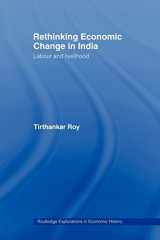 9780415459273-0415459273-Rethinking Economic Change in India: Labour and Livelihood (Routledge Explorations in Economic History)