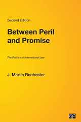 9781608717101-1608717100-Between Peril and Promise: The Politics of International Law
