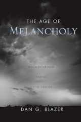 9780415762458-0415762456-The Age of Melancholy