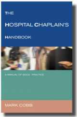 9781853114779-1853114774-The Hospital Chaplain's Handbook: A Guide for Good Practice
