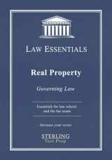 9781954725119-1954725116-Real Property, Law Essentials: Governing Law for Law School and Bar Exam Prep