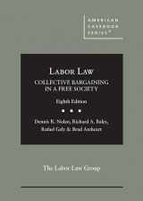 9781636594712-1636594719-Labor Law, Collective Bargaining in a Free Society (American Casebook Series)
