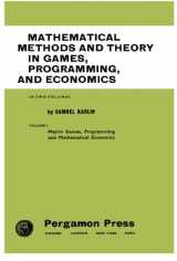 9781483209555-1483209555-Mathematical Methods and Theory in Games, Programming, and Economics: Matrix Games, Programming, and Mathematical Economics