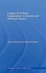 9780415404280-0415404282-Logics of Critical Explanation in Social and Political Theory (Routledge Innovations in Political Theory)