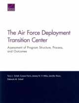 9780833095404-0833095404-The Air Force Deployment Transition Center: Assessment of Program Structure, Process, and Outcomes