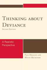 9780742561984-0742561984-Thinking About Deviance: A Realistic Perspective